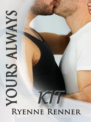 cover image of Yours Always, Kit